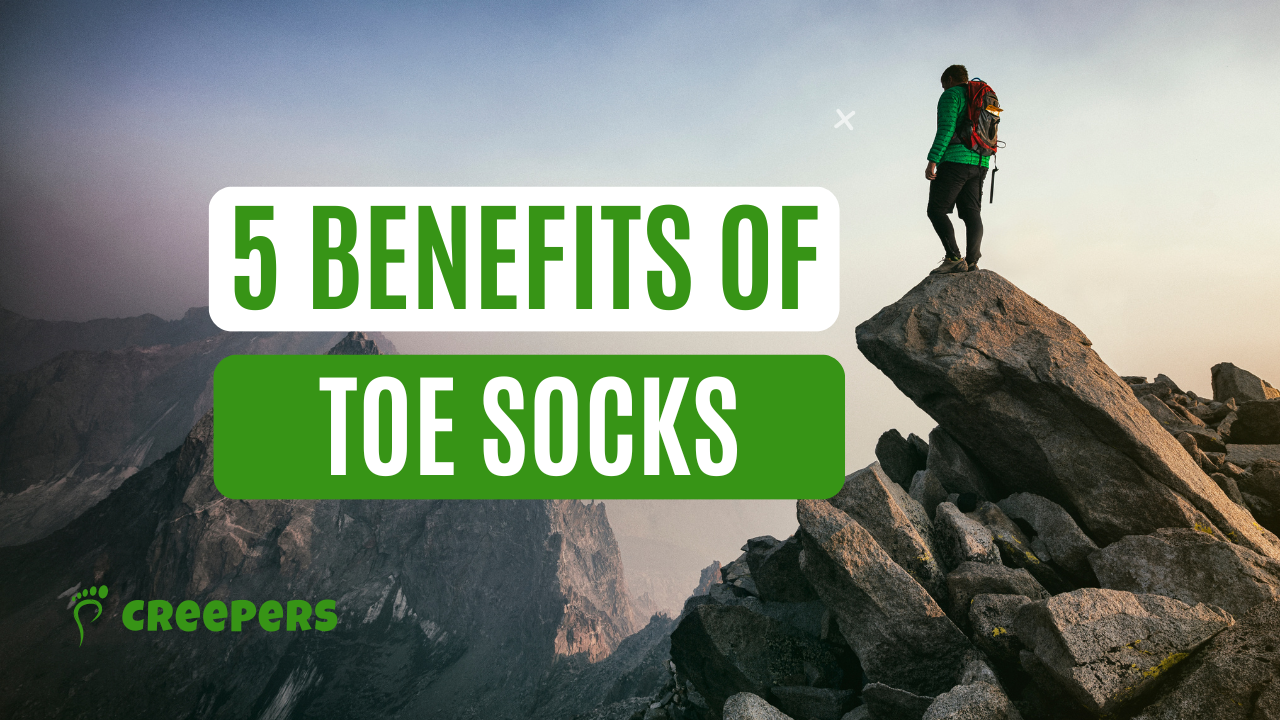 The Benefits of Toe Socks - Why Wear Toe Socks?